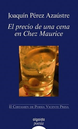 PRECIO DE UNA CENA EN CHEZ MAURICE | 9788476477908 | PERZ, JOAQUIN | Llibreria Drac - Llibreria d'Olot | Comprar llibres en català i castellà online