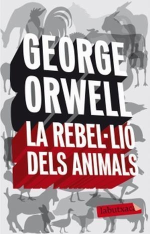 REBEL·LIO DELS ANIMALS, LA | 9788496863231 | ORWELL, GEORGE | Llibreria Drac - Llibreria d'Olot | Comprar llibres en català i castellà online
