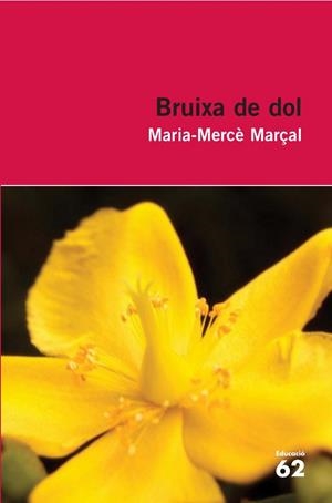 BRUIXA DE DOL | 9788429760255 | MARÇAL, MARIA-MERCE | Llibreria Drac - Librería de Olot | Comprar libros en catalán y castellano online
