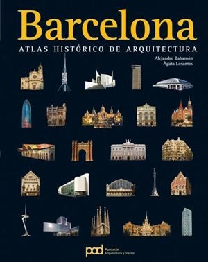 BARCELONA. ATLAS HISTORICO DE ARQUITECTURA | 9788434229457 | AA.VV. | Llibreria Drac - Llibreria d'Olot | Comprar llibres en català i castellà online