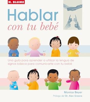 HABLAR CON TU BEBE | 9788496669000 | BEYER, MONICA | Llibreria Drac - Librería de Olot | Comprar libros en catalán y castellano online