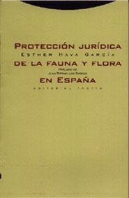 PROTECCION JURIDICA DE LA FAUNA Y FLORA EN ESPAÐA | 9788481643749 | HAVA GARCIA, ESTHER | Llibreria Drac - Llibreria d'Olot | Comprar llibres en català i castellà online