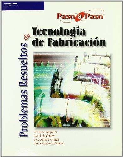PROBLEMAS RESUELTOS DE TECNOLOGÍA DE FABRICACIÓN | 9788497323451 | HENAR, Mª | Llibreria Drac - Librería de Olot | Comprar libros en catalán y castellano online