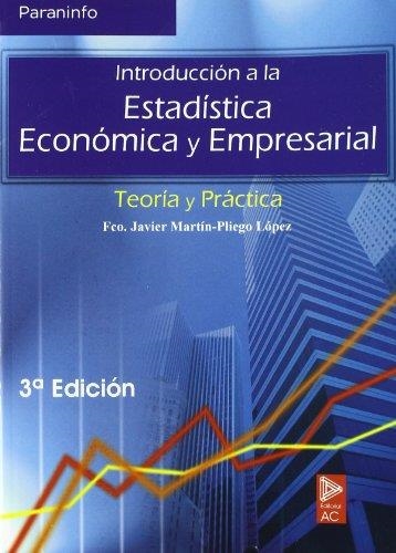 INTRODUCCION A LA ESTADISTICA ECONOMICA Y EMPRESARIAL | 9788497323161 | , FCO. JAVIER | Llibreria Drac - Librería de Olot | Comprar libros en catalán y castellano online