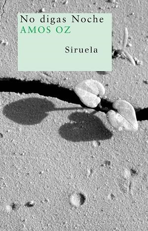 NO DIGAS NOCHE | 9788498411423 | OZ, AMOS | Llibreria Drac - Llibreria d'Olot | Comprar llibres en català i castellà online