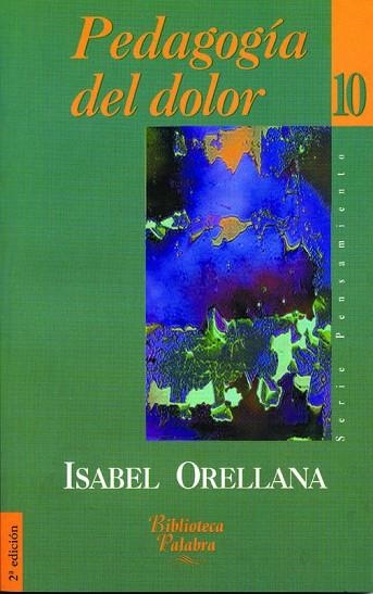 PEDAGOGIA DEL DOLOR | 9788482393506 | ORELLANA, ISABEL | Llibreria Drac - Llibreria d'Olot | Comprar llibres en català i castellà online