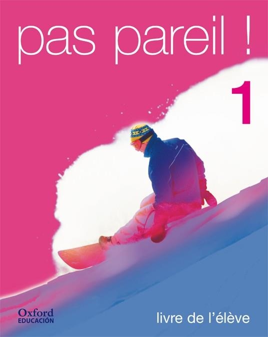 PAS PAREIL 1.LIVRE DE L'ELEVE | 9788481043617 | Llibreria Drac - Librería de Olot | Comprar libros en catalán y castellano online