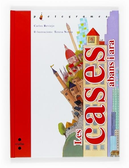 CASES ABANS I ARA, LES | 9788466117937 | REVIEJO, CARLOS | Llibreria Drac - Librería de Olot | Comprar libros en catalán y castellano online
