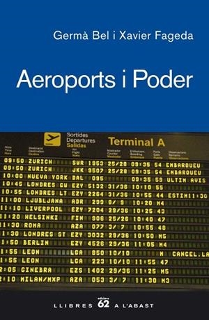 AEROPORTS I PODER | 9788429760286 | BEL, GERMA; X. FAGEDA | Llibreria Drac - Librería de Olot | Comprar libros en catalán y castellano online
