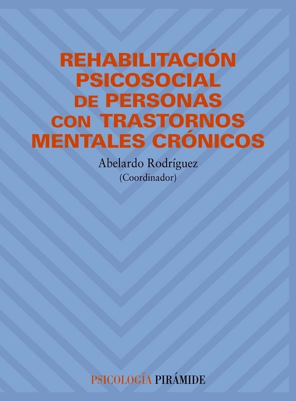 REHABILITACION PSICOSOCIAL DE PERSONAS CON TRANSTORNOS MENTA | 9788436811049 | RODRIGUEZ, ABELARDO | Llibreria Drac - Llibreria d'Olot | Comprar llibres en català i castellà online