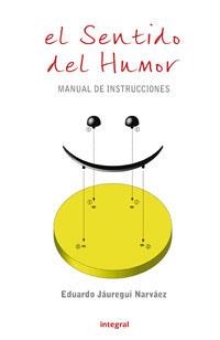 SENTIDO DEL HUMOR, EL | 9788479018146 | JAUREGUI, EDUARDO | Llibreria Drac - Llibreria d'Olot | Comprar llibres en català i castellà online