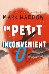 PETIT INCOVENIENT, UN | 9788485351251 | HADDON, MARK (1963- ) | Llibreria Drac - Librería de Olot | Comprar libros en catalán y castellano online