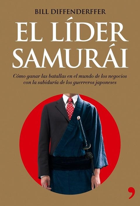 LIDER SAMURAI, EL | 9788484606635 | DIFFENDERFFER, BILL | Llibreria Drac - Librería de Olot | Comprar libros en catalán y castellano online