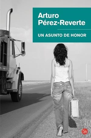 ASUNTO DE HONOR, UN | 9788466320658 | PEREZ-REVERTE, ARTURO | Llibreria Drac - Llibreria d'Olot | Comprar llibres en català i castellà online
