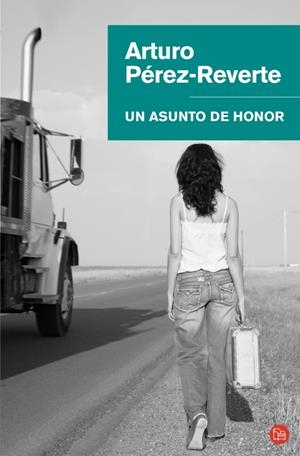 ASUNTO DE HONOR, UN | 9788466320658 | PEREZ-REVERTE, ARTURO | Llibreria Drac - Llibreria d'Olot | Comprar llibres en català i castellà online