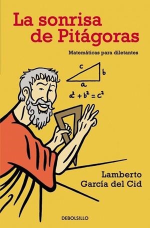 SONRISA DE PITAGORAS, LA | 9788483464281 | GARCIA DEL CID, LAMBERTO | Llibreria Drac - Librería de Olot | Comprar libros en catalán y castellano online