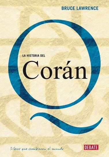 HISTORIA DEL CORAN, LA | 9788483067314 | LAWRENCE, BRUCE | Llibreria Drac - Librería de Olot | Comprar libros en catalán y castellano online