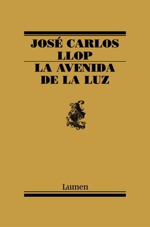 AVENIDA DE LA LUZ, LA | 9788426416230 | LLOP, JOSE CARLOS | Llibreria Drac - Librería de Olot | Comprar libros en catalán y castellano online