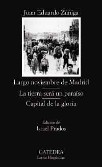 LARGO NOVIEMBRE DE MADRID; LA TIERRA SERÁ UN PARAÍSO (LH-014 | 9788437623870 | ZUÑIGA, JUAN EDUARDO | Llibreria Drac - Librería de Olot | Comprar libros en catalán y castellano online