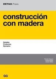 CONSTRUCCION CON MADERA | 9788425221828 | HUGUES, THEODOR | Llibreria Drac - Librería de Olot | Comprar libros en catalán y castellano online