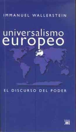 UNIVERSALISMO EUROPEO | 9788432312991 | WALLERSTEIN, IMMANUEL | Llibreria Drac - Librería de Olot | Comprar libros en catalán y castellano online