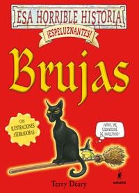 BRUJAS -ESA HORRIBLE HISTORIA- | 9788479011314 | DEARY, T. / PHILIPS, M. (IL.) | Llibreria Drac - Llibreria d'Olot | Comprar llibres en català i castellà online