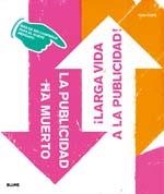 PUBLICIDAD HA MUERTO, LA | 9788498012255 | Llibreria Drac - Librería de Olot | Comprar libros en catalán y castellano online