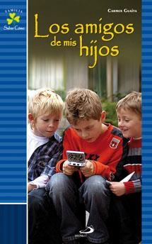 AMIGOS DE MIS HIJOS, LOS | 9788428531467 | GUAITA, CARMEN | Llibreria Drac - Librería de Olot | Comprar libros en catalán y castellano online
