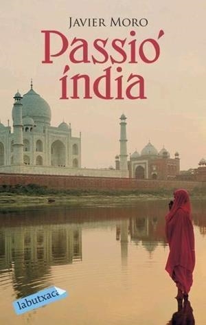 PASSIO INDIA | 9788496863309 | MORO, JAVIER | Llibreria Drac - Llibreria d'Olot | Comprar llibres en català i castellà online
