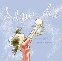ALGUN DIA | 9788478710683 | REYNOLDS, PETER | Llibreria Drac - Librería de Olot | Comprar libros en catalán y castellano online