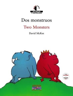 DOS MONSTRUOS / TWO MONSTERS (BILINGÜE) | 9788466762502 | MC KEE, DAVID | Llibreria Drac - Librería de Olot | Comprar libros en catalán y castellano online