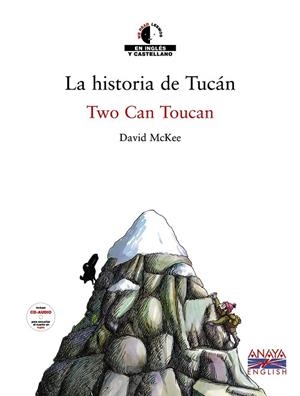 HISTORIA DE TUCAN, LA / TWO CAN TOUCAN (BILINGÜE) | 9788466762793 | MC KEE, DAVID | Llibreria Drac - Librería de Olot | Comprar libros en catalán y castellano online