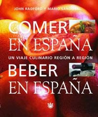 COMER EN ESPAÑA, BEBER EN ESPAÑA | 9788479016999 | RADFORD, JOHN/SANDOVAL, MARIO | Llibreria Drac - Librería de Olot | Comprar libros en catalán y castellano online