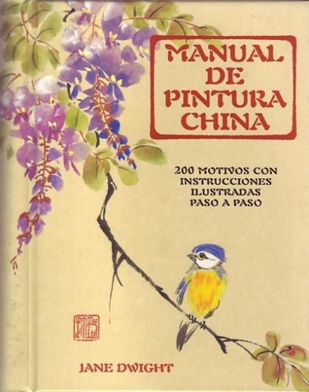 MANUAL DE PINTURA CHINA | 9788495376756 | DWIGHT, JANE | Llibreria Drac - Librería de Olot | Comprar libros en catalán y castellano online