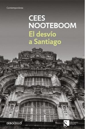 DESVIO A SANTIAGO, EL | 9788483464618 | NOOTEBOOM, CEES | Llibreria Drac - Llibreria d'Olot | Comprar llibres en català i castellà online