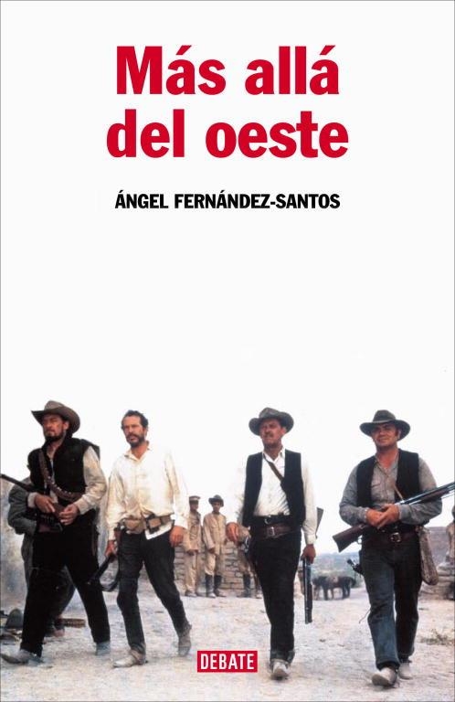 MAS ALLA DEL OESTE | 9788483067284 | FERNADEZ-SANTOS, ANGEL | Llibreria Drac - Librería de Olot | Comprar libros en catalán y castellano online