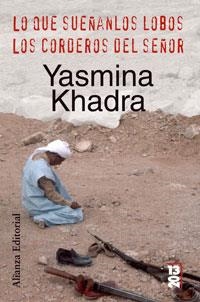 QUE SUEÑAN LOS LOBOS LOS CORDEROS DEL SEÑOR | 9788420666686 | KHADRA, YASMINA | Llibreria Drac - Librería de Olot | Comprar libros en catalán y castellano online