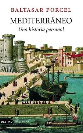 MEDITERRÁNEO | 9788423339747 | PORCEL, BALTASAR | Llibreria Drac - Librería de Olot | Comprar libros en catalán y castellano online