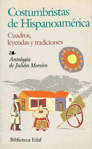 CONSTUMBRISTAS DE HISPANOAMERICA | 9788441407039 | MOREIRO,JULIAN | Llibreria Drac - Llibreria d'Olot | Comprar llibres en català i castellà online