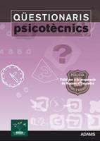 QUESTIONARIS PSICOTECNICS (VÀLID PER A LA PREPARACIÓ DE MOSSOS D'ESQUADRA) | 9788480615846 | AADD | Llibreria Drac - Librería de Olot | Comprar libros en catalán y castellano online