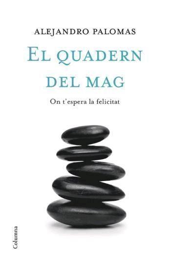 QUADERN DEL MAG, EL | 9788466408486 | PALOMAS, ALEJANDRO | Llibreria Drac - Librería de Olot | Comprar libros en catalán y castellano online