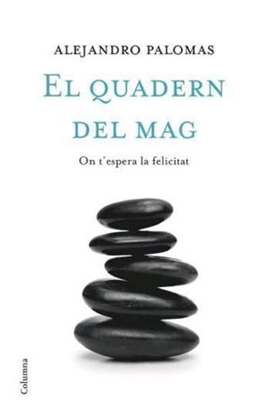QUADERN DEL MAG, EL | 9788466408486 | PALOMAS, ALEJANDRO | Llibreria Drac - Librería de Olot | Comprar libros en catalán y castellano online