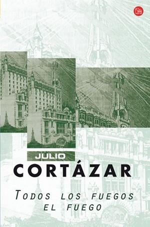TODOS LOS FUEGOS EL FUEGO | 9788466319942 | CORTAZAR, JULIO | Llibreria Drac - Llibreria d'Olot | Comprar llibres en català i castellà online
