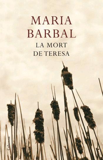 MORT DE TERESA, LA | 9788466408561 | BARBAL, MARIA | Llibreria Drac - Librería de Olot | Comprar libros en catalán y castellano online