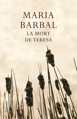 MORT DE TERESA, LA | 9788466408561 | BARBAL, MARIA | Llibreria Drac - Librería de Olot | Comprar libros en catalán y castellano online