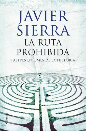 RUTA PROHIBIDA, LA | 9788466408509 | SIERRA, JAVIER | Llibreria Drac - Librería de Olot | Comprar libros en catalán y castellano online