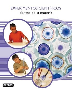 EXPERIMENTOS CIENTIFICOS. DENTRO DE LA MATERIA | 9788424131999 | Llibreria Drac - Llibreria d'Olot | Comprar llibres en català i castellà online