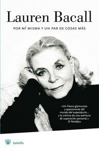 POR MÍ MISMA Y UN PAR DE COSAS MÁS -- LAUREN BACALL -- | 9788489662636 | BACALL, LAUREN | Llibreria Drac - Llibreria d'Olot | Comprar llibres en català i castellà online