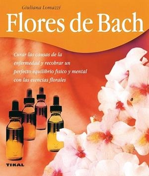FLORES DE BACH | 9788430544943 | LOMAZZI, GIULIANA | Llibreria Drac - Librería de Olot | Comprar libros en catalán y castellano online