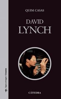DAVID LYNCH | 9788437624112 | CASAS, QUIM | Llibreria Drac - Llibreria d'Olot | Comprar llibres en català i castellà online